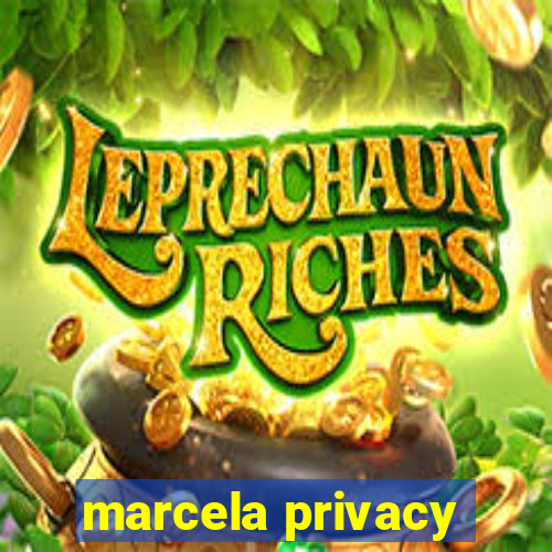 marcela privacy